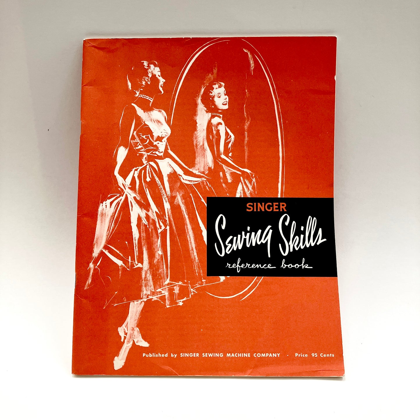 Singer Sewing Skills Reference Book, Singer Sewing Machine Company, NA3430C, 1955