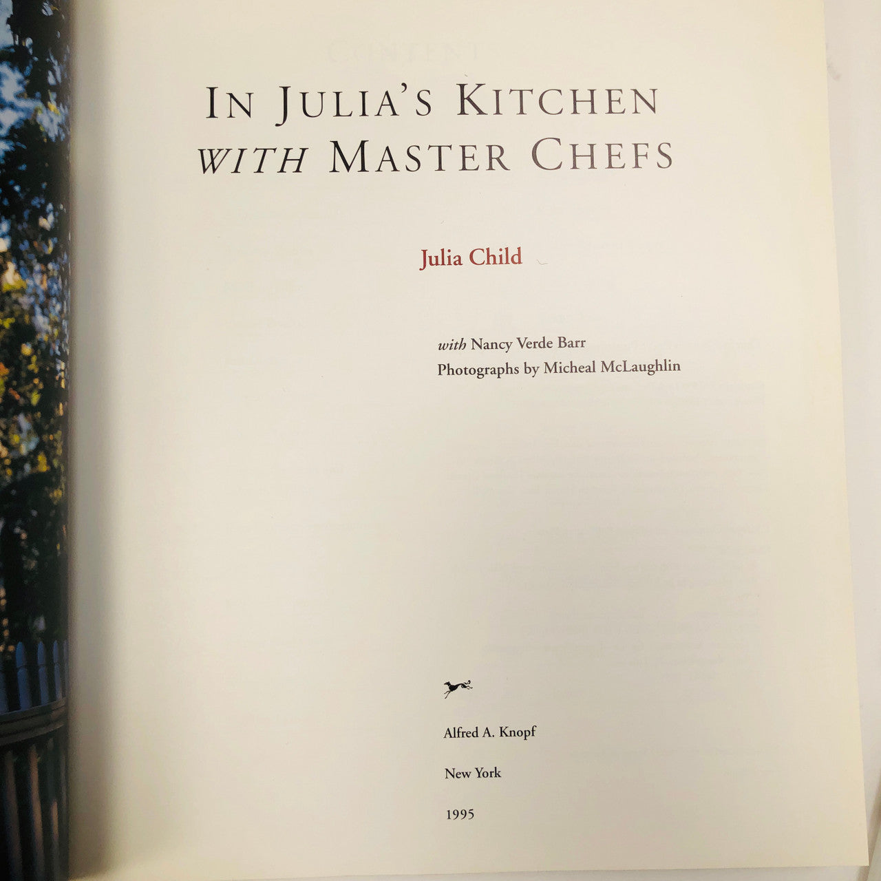 Julia Child, In Julia Child's Kitchen with Master Chefs, with Nancy Verde Barr, Alfred A Knopf, First Edition, 1995, Cookbook, Cook Book