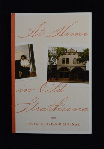 Book, At Home in Old Strathcona, Gwen McGregor Molnar, Gwen Molnar, Molnar