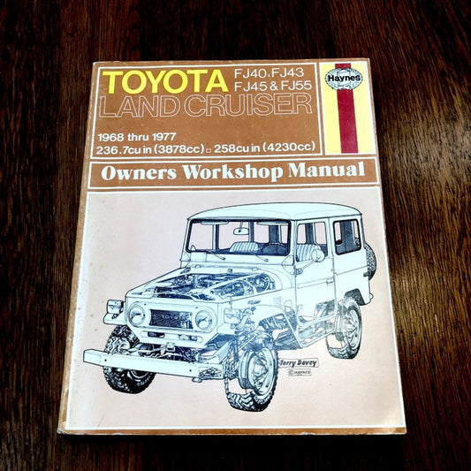 Toyota Landcruiser FJ40, FJ43, FJ45, FJ55, 1968 thru 1977, Owners Workshop Manual, Haynes